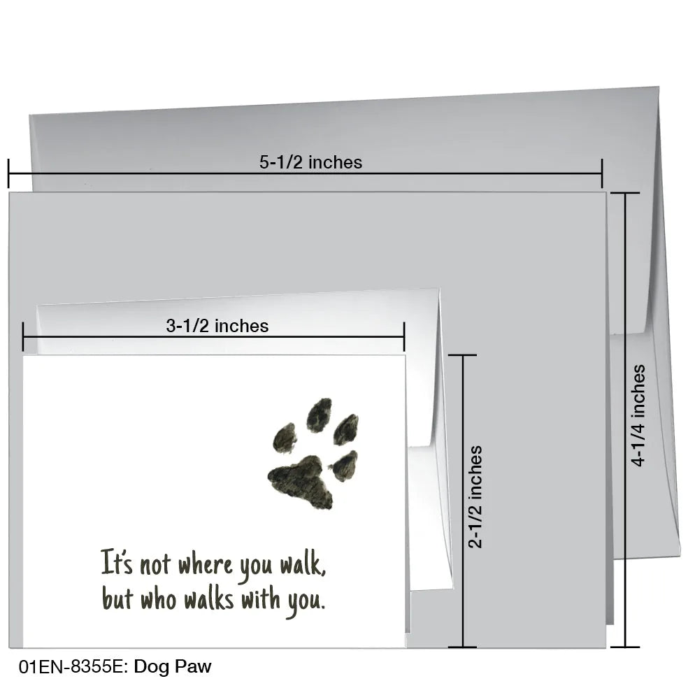 Dog Paw Greeting Card featuring a paw print design and the quote, "It's not where you walk, but who walks with you."