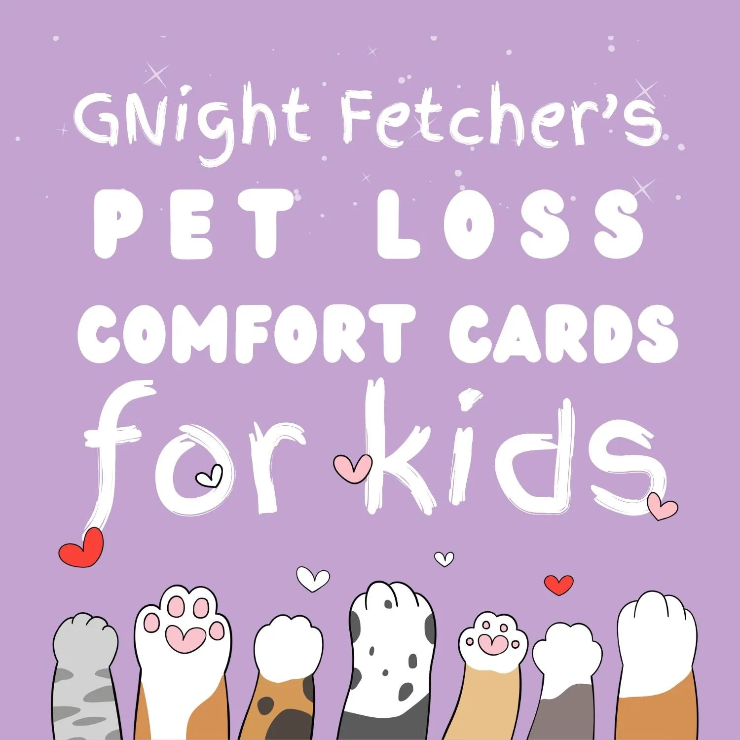 Colorful illustration of various pet paws on a light purple background, with text promoting GNight Fetcher's comfort cards...