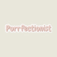 Purrfectionist Sticker by Elise Galleria