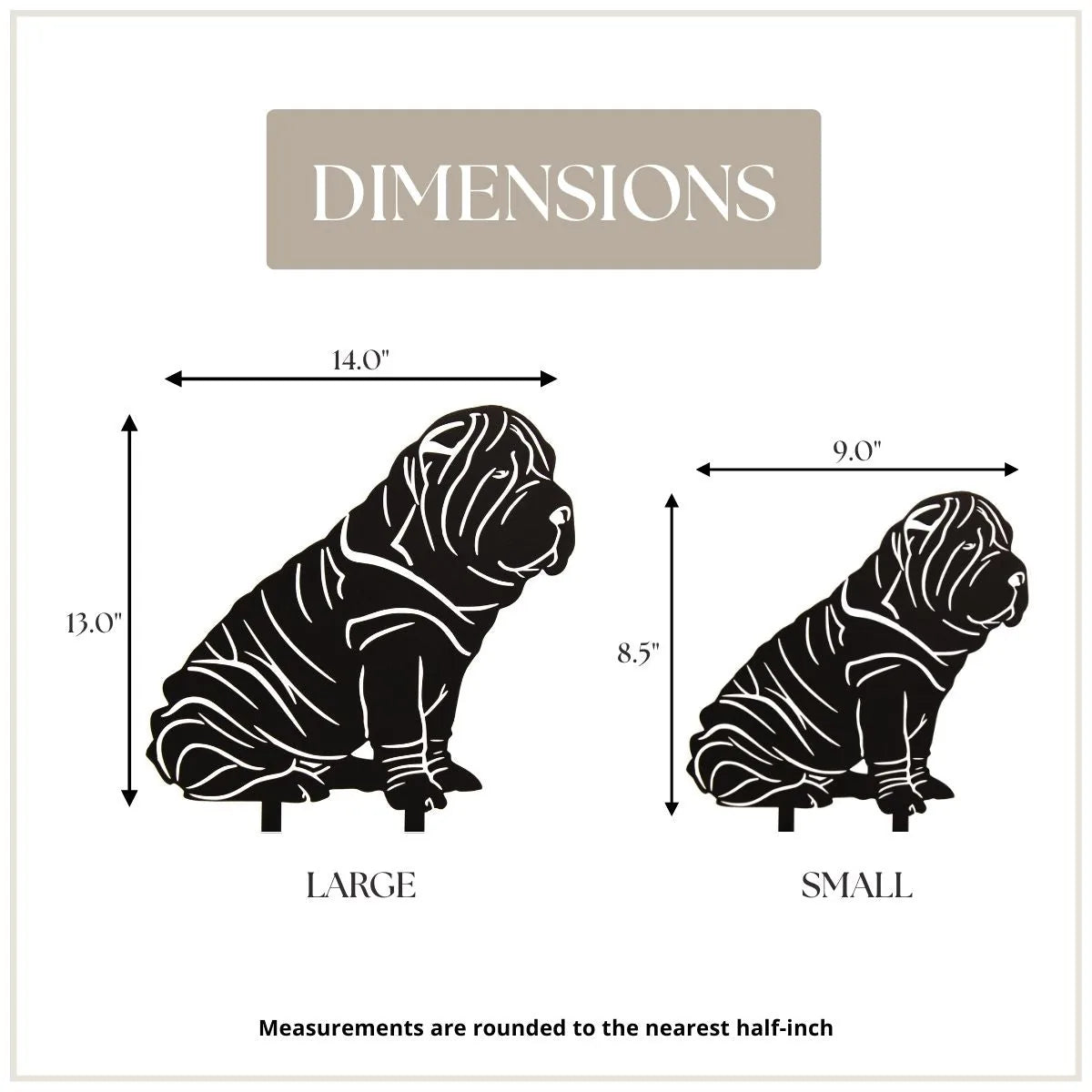 Black metal silhouette of a Shar Pei dog with dimensions labeled for large (13") and small (8.5") sizes.