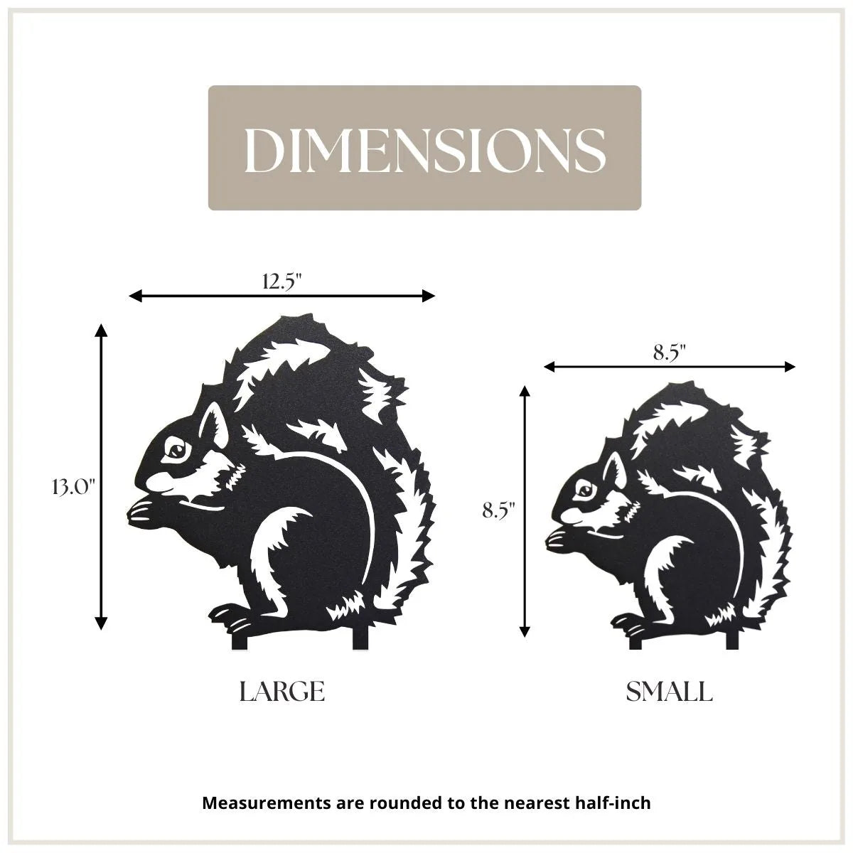 Black metal silhouette of a squirrel with dimensions for large (13") and small (8.5") options.